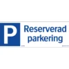 Skylt Systemtext Reserverad Parkering 297x105 mm
